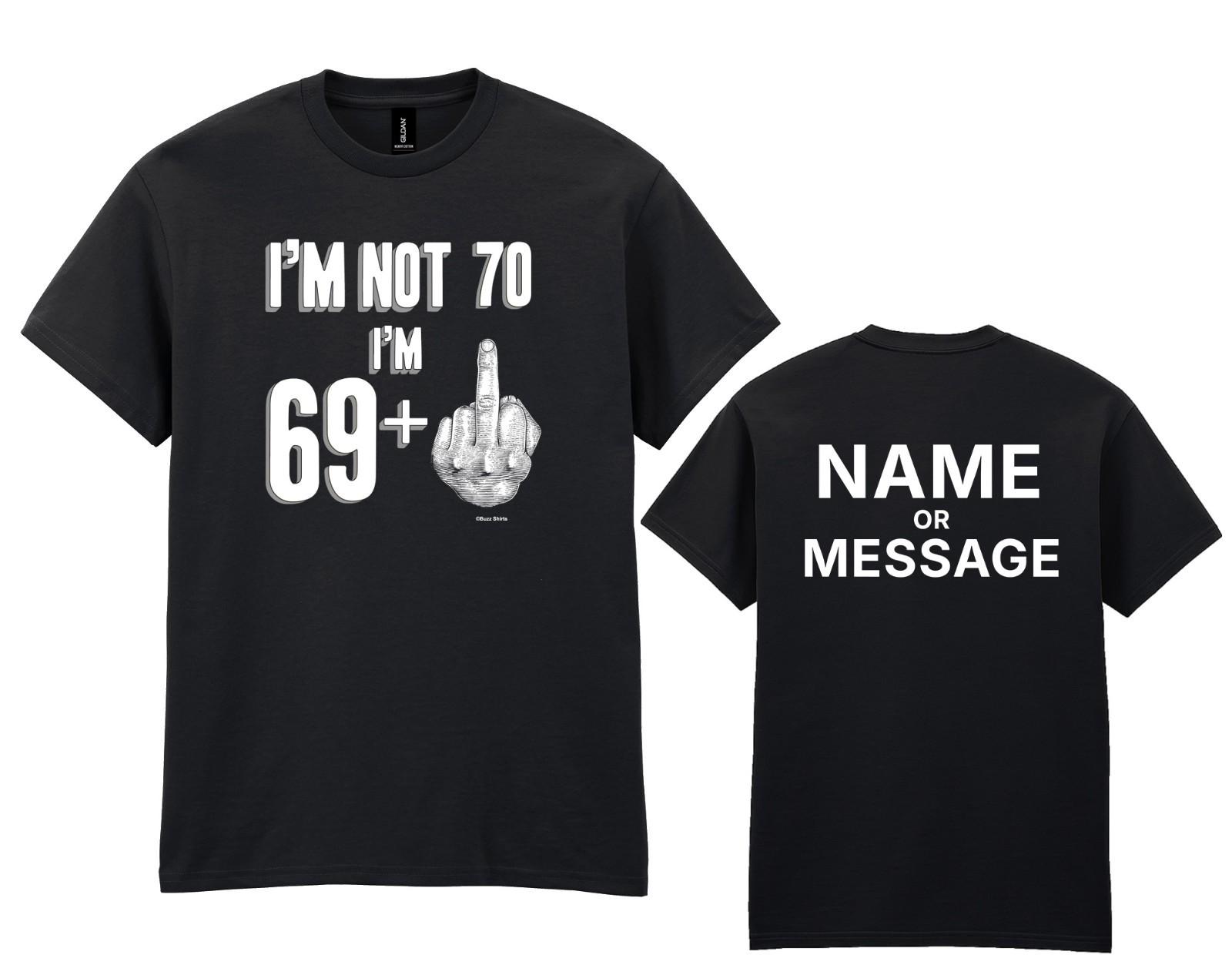 70th Birthday T-Shirt - Not 70 Im 69+1 Middle Finger - Personalised Name/Message S разноцветный