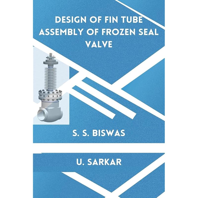 Design of Fin Tube Assembly of Frozen Seal Valve