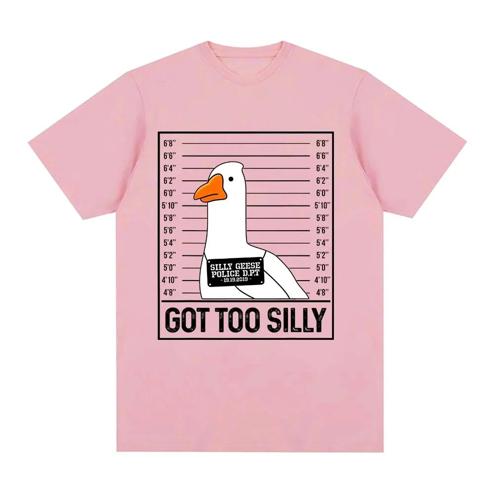 2026 Got Too Silly Funny Goose Meme T Shirt Women Clothing Fashion Harajuku Tshirts Causal Female Short Sleeve Tshirt
