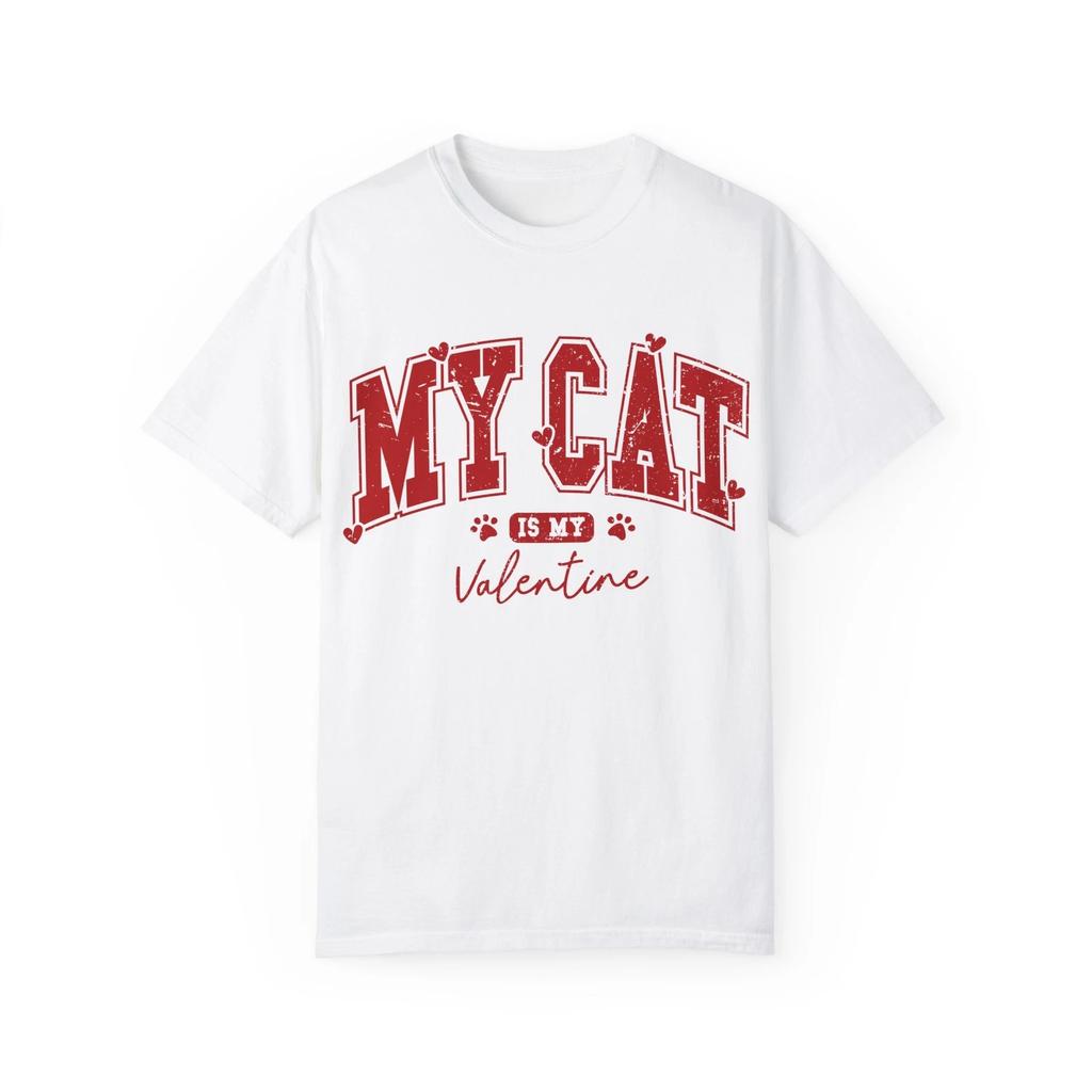 Cat Lover Unisex T-shirt, My Cat Is My Valentine Tee, Cute Gift for Cat Owners