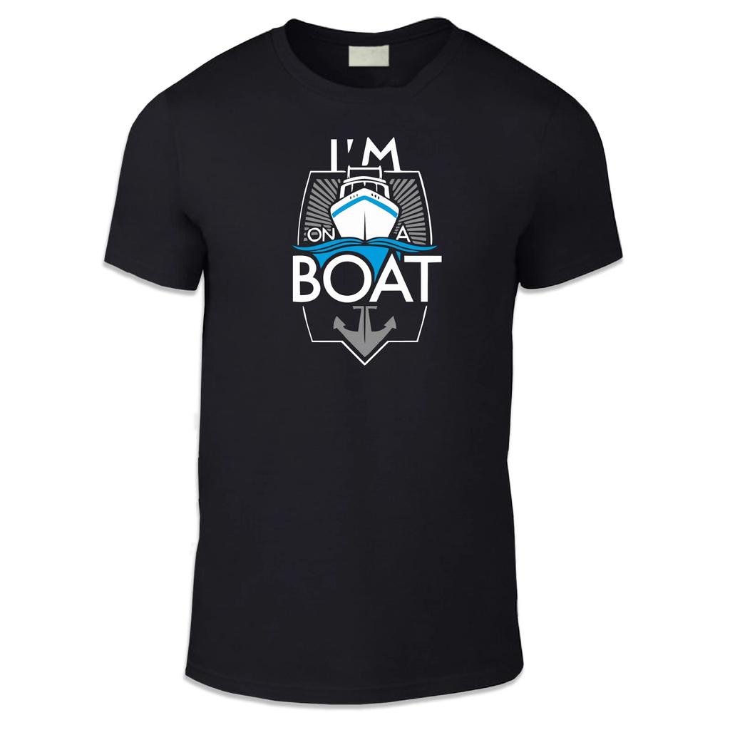 I'm On A Boat Unisex T Shirt - Fun Cool Humour Summer Sea Beach Holiday