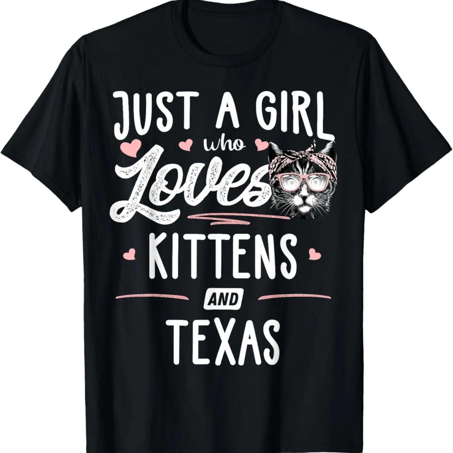 Just A Girl Who Loves Kittens And Texas Gift Cat T-Shirt S чёрный