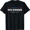 Keine Könige seit 1776 Einfaches T-Shirt