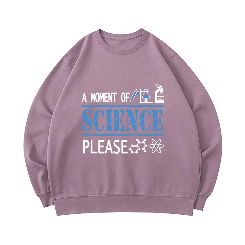 A Moment of Science Please Pullover Hoodie