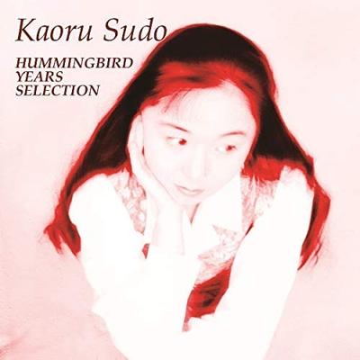 CD KAORU SUDOH - Humming Bird Years Selection  Japan ObiJapanese Pop/Rock Used