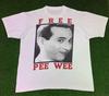 Free Pee Wee Herman White Cotton All Sizes Unisex Shirt LO521 Unisex T-Shirt