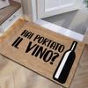 Humorous Wine Themed Welcome Doormat, Funny Italian Style Non-Slip Entryway Rug,Decorative Outdoor Floor Mat for Porch and Patio