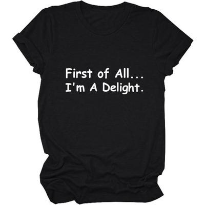 YORAURT First of All I'm A Delight Shirts, Crew Neck Funny Graphic Tops for Women Short Sleeve T-Shirt Loose Fit Tees