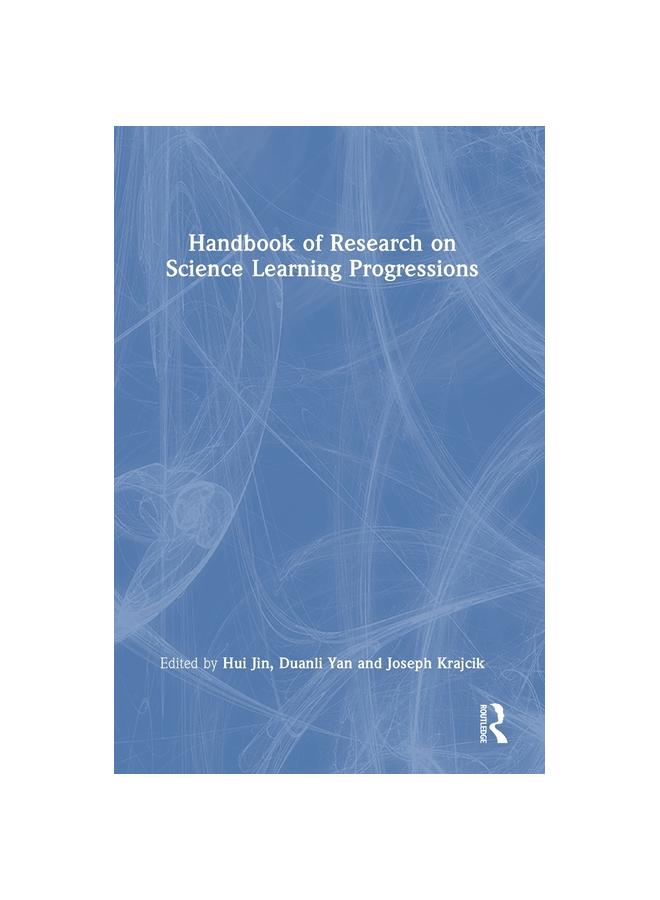 The Handbook of Research On Science Learning Progressions Book
