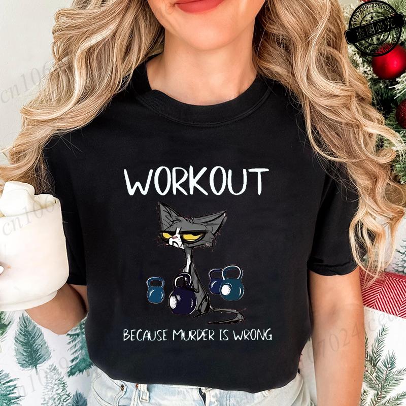 

Womens Casual TShirts Graphic Tee BLACK CAT WORKOUT BECAUSE MURDER IS WRONG Print TShirts Casual Tee Comfortable Clothes 4XL