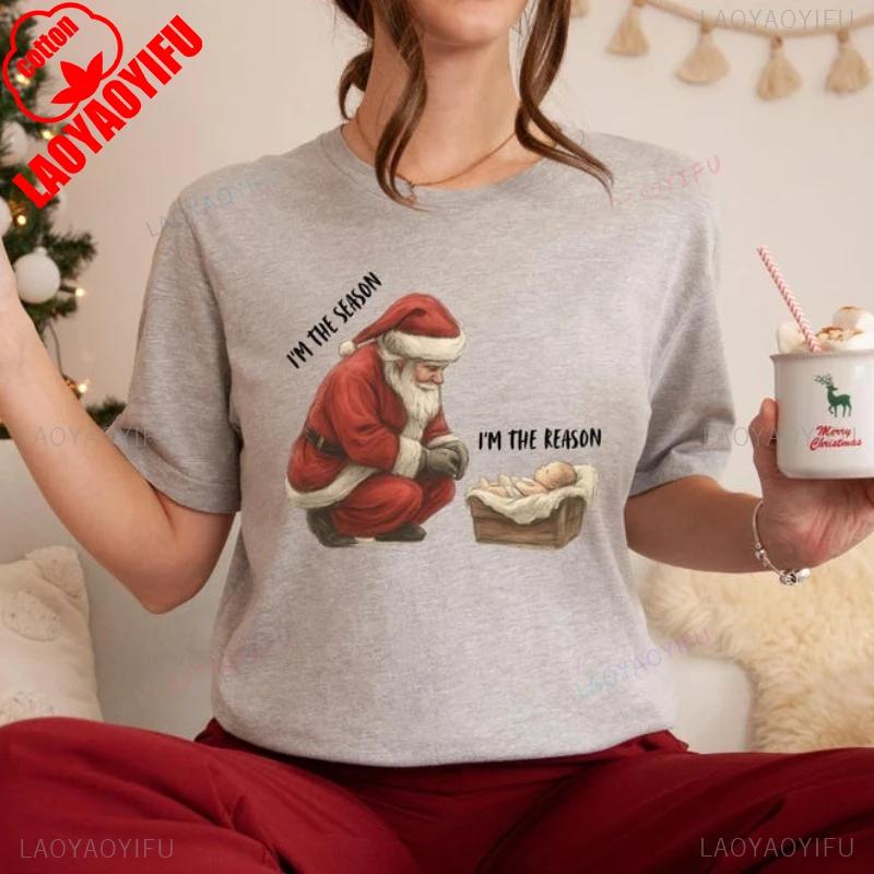 Im The Season Reason Christmas Cotton TShirt Jesus Reason for The Season Holiday Blessings Christmas Religious Comfortable Tee S