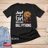 Just A Girl Who Loves Ball Python Snake Woman Unisex T-Shirt