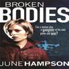 Broken Bodies by June Hampson Paperback Book 9780752882659