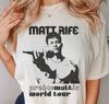 Matt Rife World Tour Shirt Problematic World Tour Tshirt Matt Rife Fan Gift S-5X
