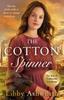 The Cotton Spinner by Libby Ashworth Paperback Book 9781787463578