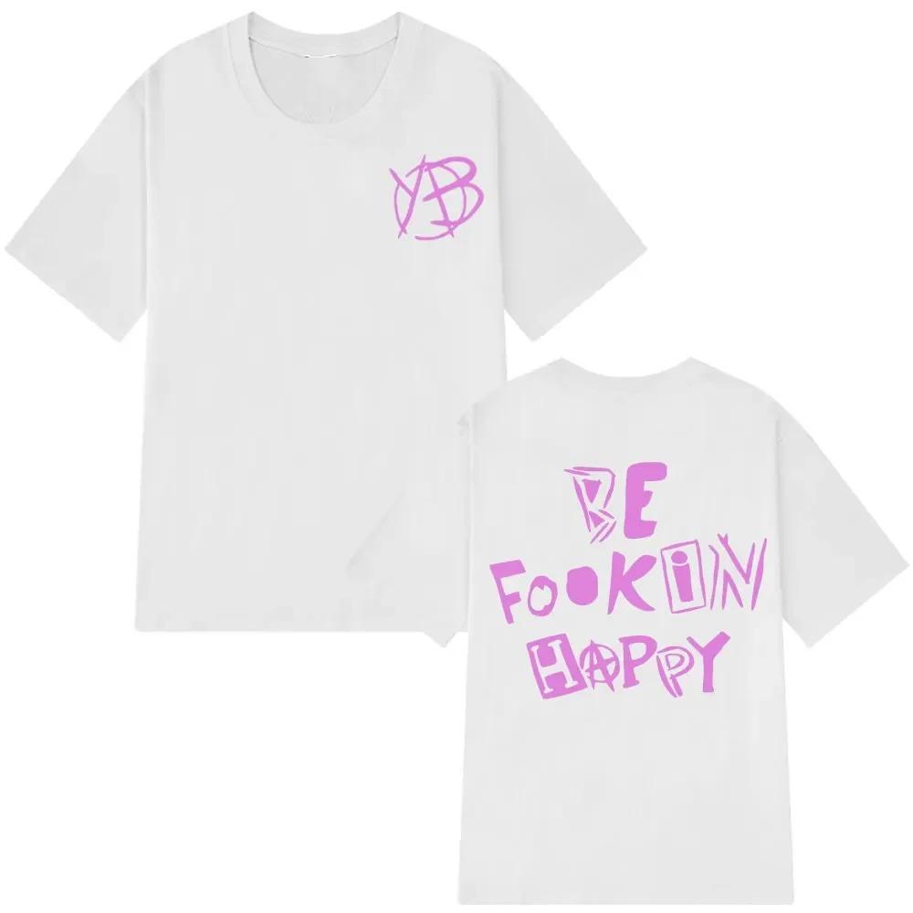 Koszulka Rockowa Piosenkarz Yungblud Be Fookin Happy Letnia Casualowa Koszulka Kobiety Moda Hip Hopowa T-Shirt Wysoka Jakość Harajuku miękka