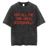 Washed Vintage Kiss All The Time Disco Occasionally Same Style Graphic Tshirt Men Women Fashion Oversized T Shirts Streetwear