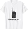 What The Fck Over Funny Walkie Talkie Icon T-Shirt
