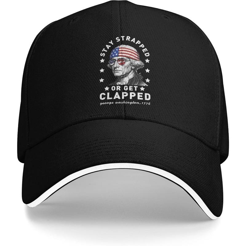 Washington Day Stay Strapped Or Get Clapped Baseball Cap Polyester Adult Casual Adjustable Hat One Size