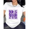 God Is Good All The Time 180G Soft T-Shirt - Perfect Gift for Family and Friends, Ideal for Easter, Office Team Building, and Everyday Wear