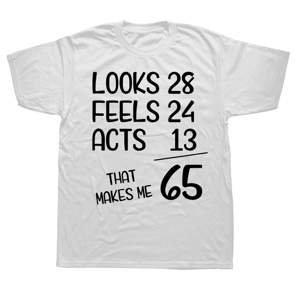 Awesome Funny 65th Birthday Gift 65 Years Old T Shirts Graphic Cotton Streetwear Short Sleeve Summer Style TShirt Unisexs Clothing
