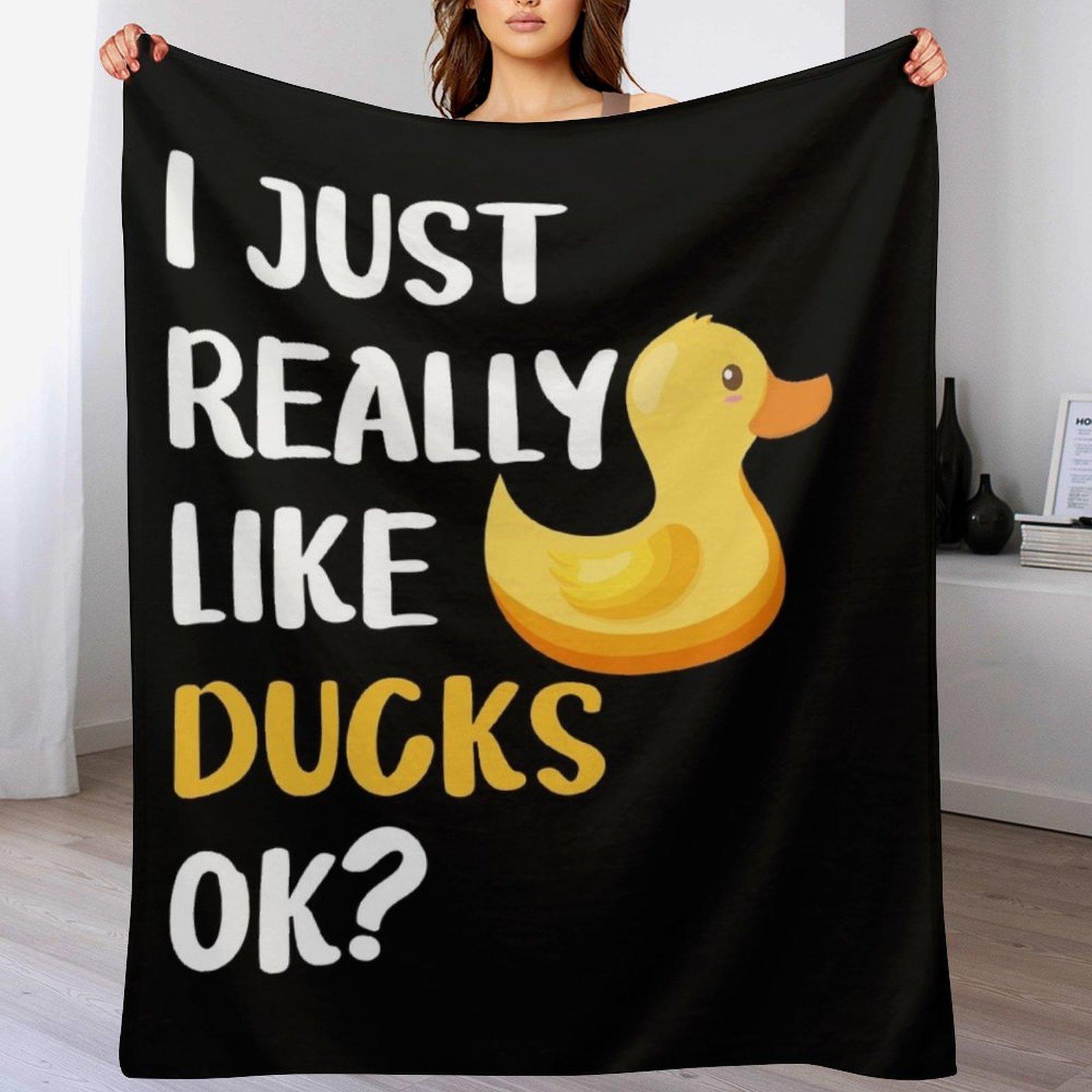 

I Just Really Like Ducks Ok Throw Blanket Fade Resistant Durable Throw Blanket 102x76cm(40x30in)