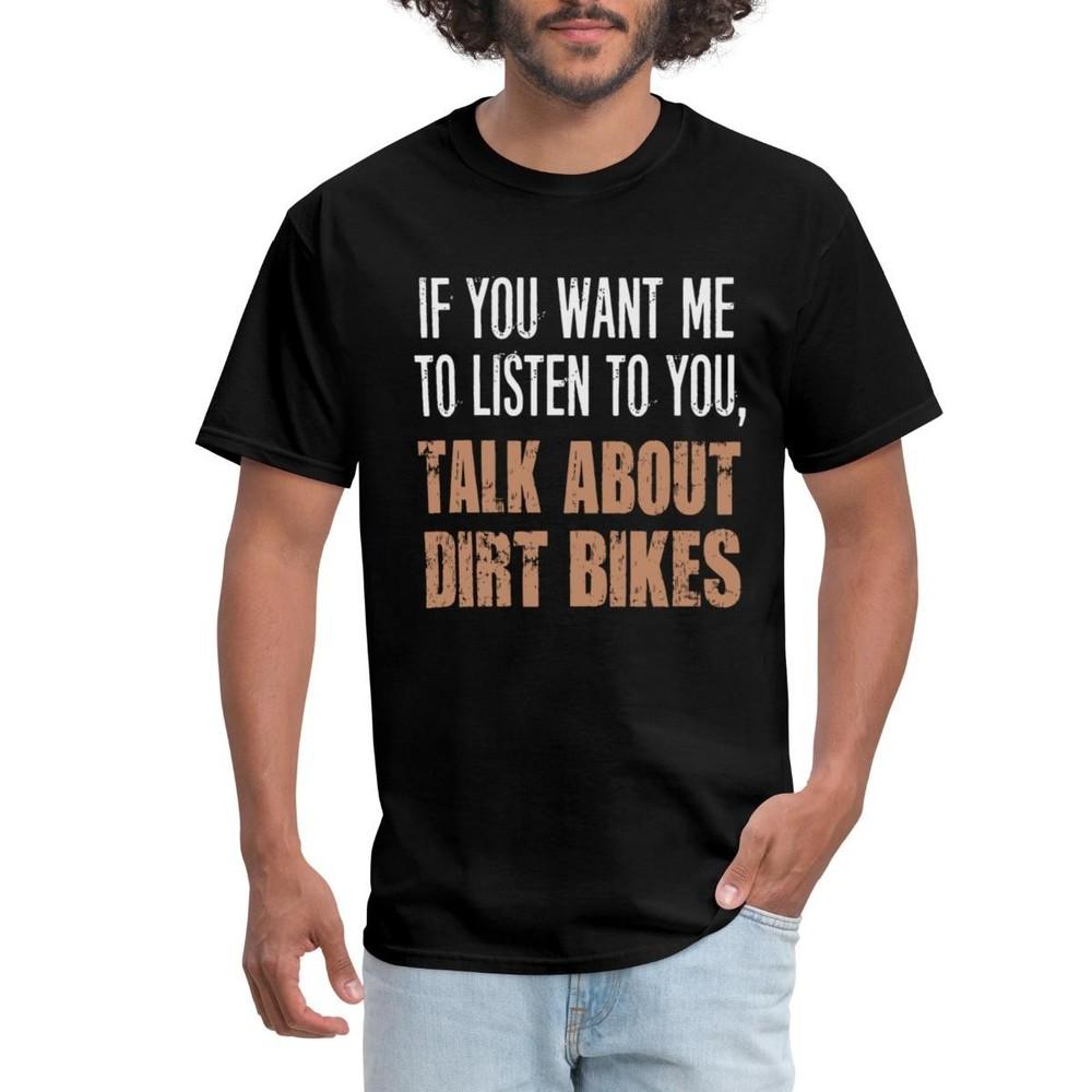 Motocross Talk About Dirt Bikes Men s T-Shirt Unisex T-Shirt XL