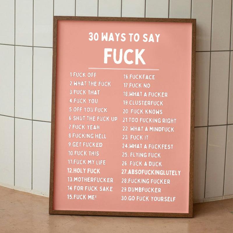 30 būdų pasakyti Fvck Spausdintas plakatas Juodas ir kreminės spalvos Sienų meno spaudiniai Tapyba Miegamojo Namų Svetainės Dekoravimas