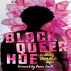 Black Queer Hoe by Britteney Black Rose Kapri Paperback Book 9781608469529