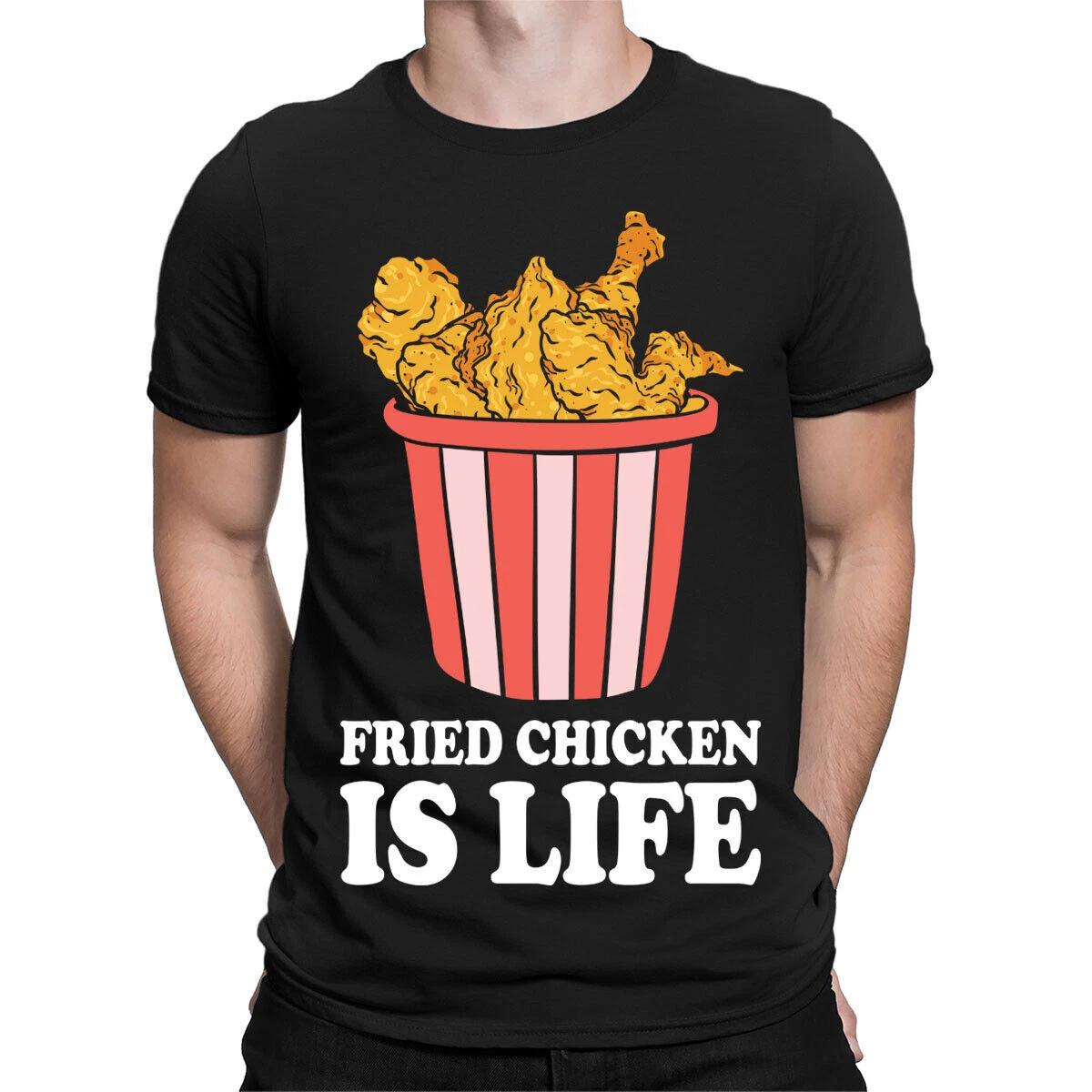 Fried Chicken Is Life Funny Food Lover Gift Foodie Mens Womens T-Shirts #TA-31 4XL