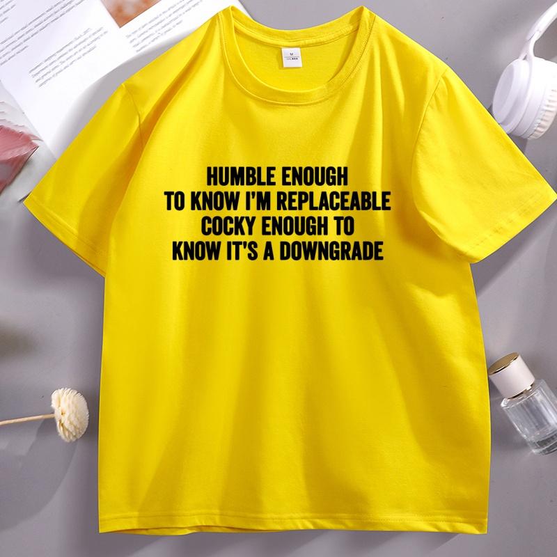 

Womens Humble Enough To Know Tshirt Funny Saying Humor Short Sleeve Tshirt Round Neck Cotton Printed Tshirts Male Clothes Tops 4XL