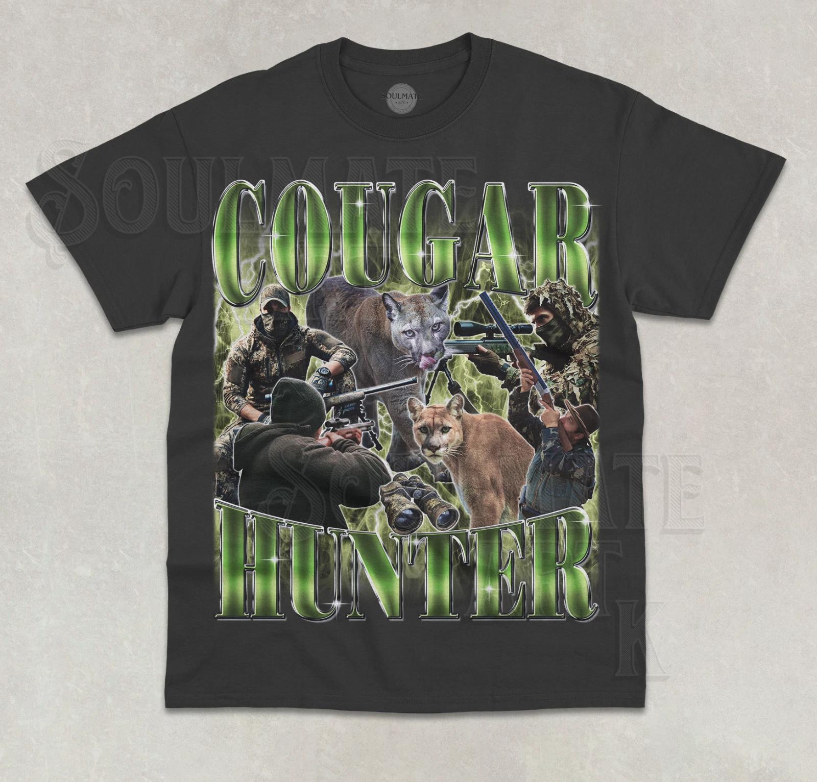 Cougar Hunter T-Shirt Funny Meme Hunting Joke Graphic Bootleg Unisex Shirt 4XL