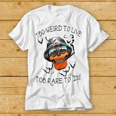 Hunter S Thompson Too Weird To Live Rare To Die Fear and Loathing T Shirt 1951