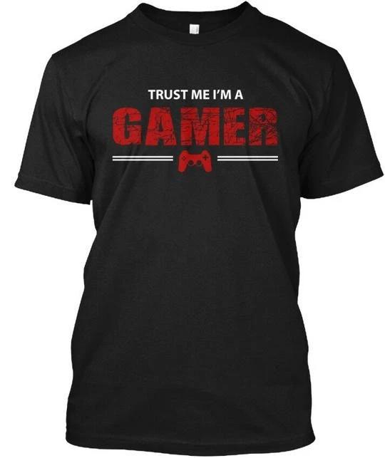 Trust Me Im A Gamer - TTshirt Made in the USA Size S to 5XL S
