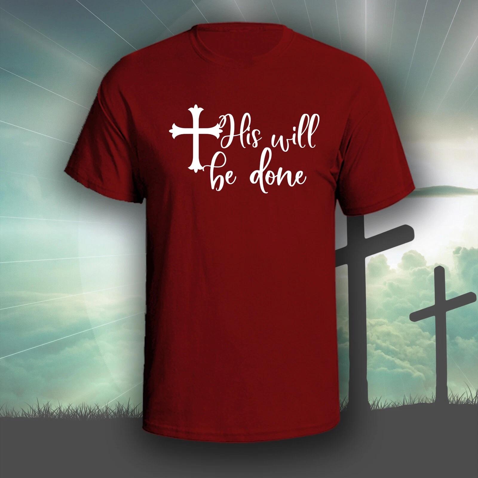 His Will Be Done graphic tee shirt | Christian Bible God S