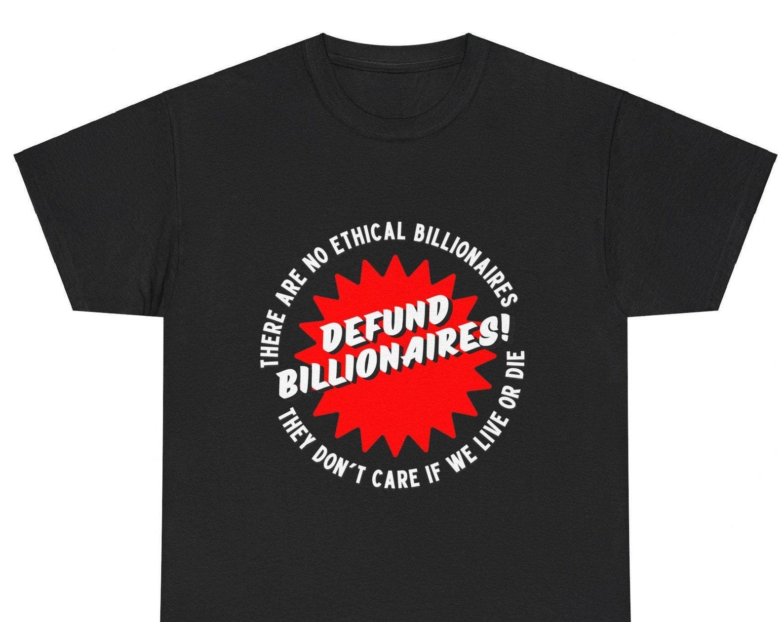 Defund Billionaires T-Shirt XL