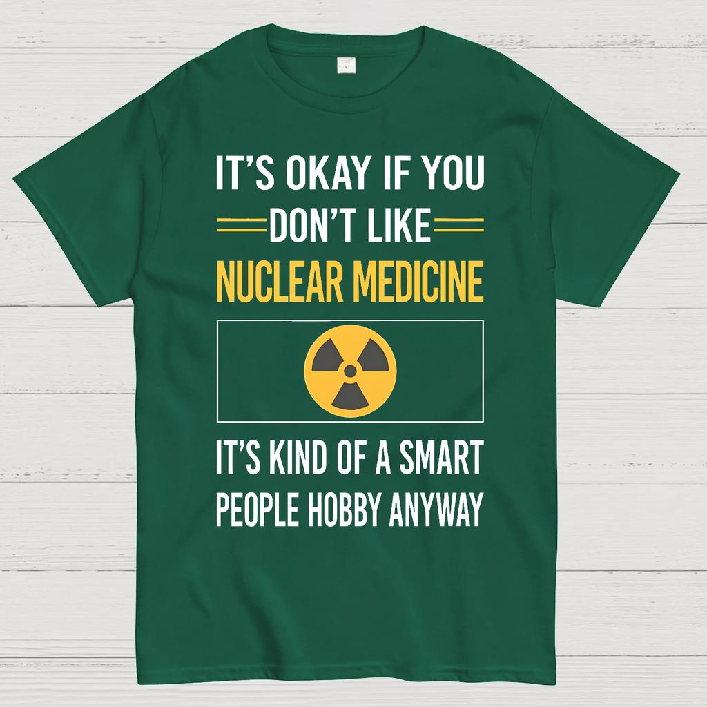 Funny Smart People Nuclear Medicine Cotton Summer Casual Cool Loose T-Shirt