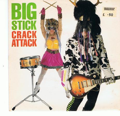 

7inch Record BIG STICK - Crack Attack EM88 EMI 1989 UK Rock Used