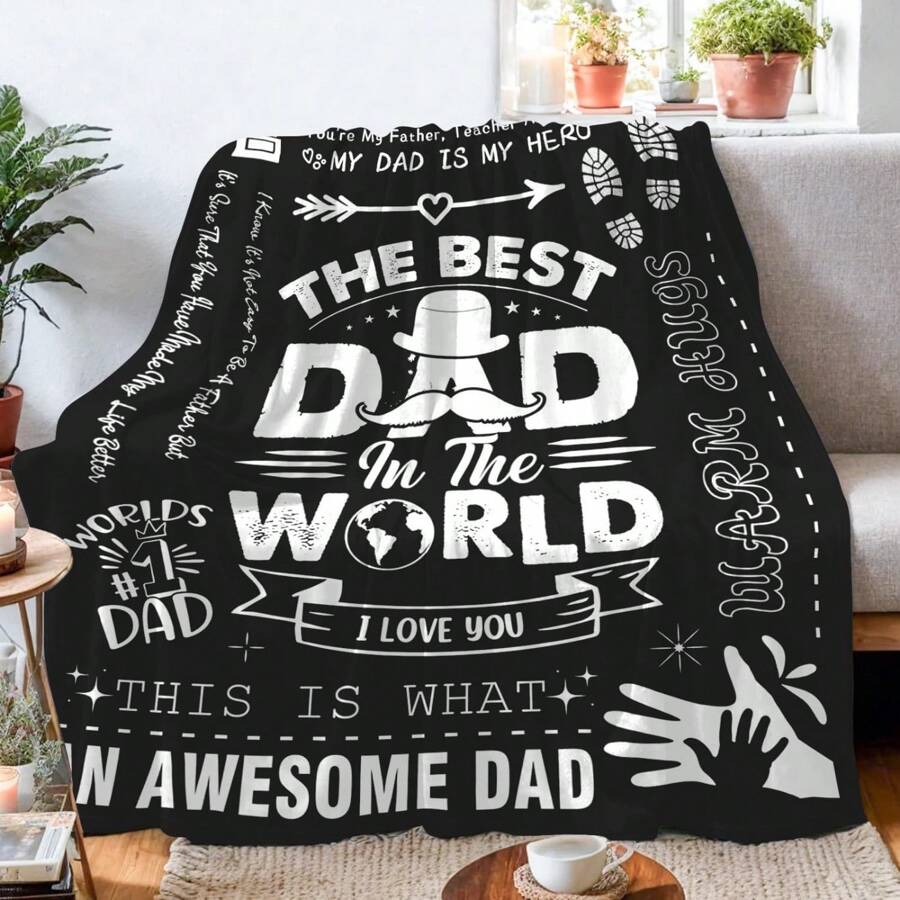 1Pc Father's Day Blanket Gifts The Best DAD In The World Birthday Gifts From Daughter/Son Valentines Day Presents For Father