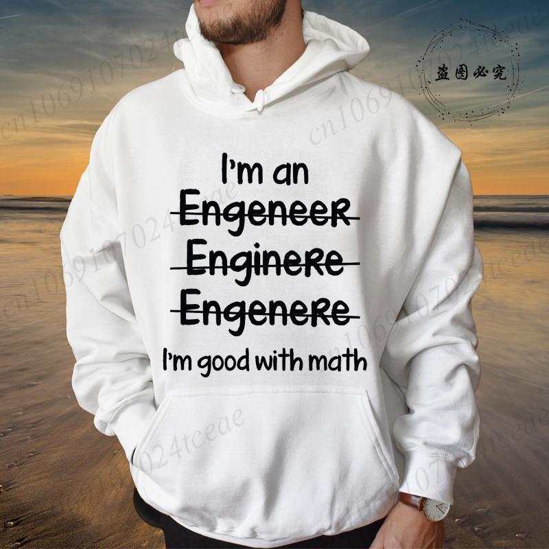 Hoodies for Men Funny Saying Trust Me I Am An Engineer Geek Letter Sweatshirt Programmer Streetwear Long Sleeve Sportwear Fleece