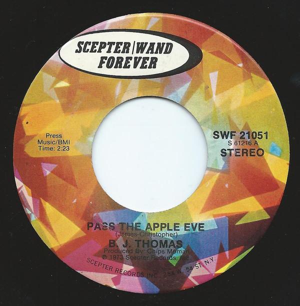 

7inch Record B.J. THOMAS - Pass The Apple Eve SWF21051 SCEPTER/WAND FO 1973 US Pop Used