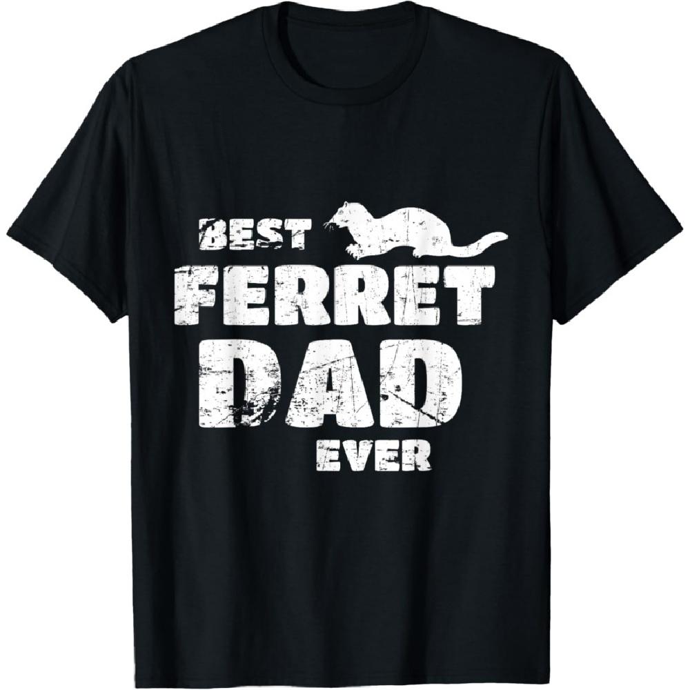 

Best Ferret Dad Ever Funny Ferret Marten Tee Gift For Ferret T-Shirt XXXXXL чёрный