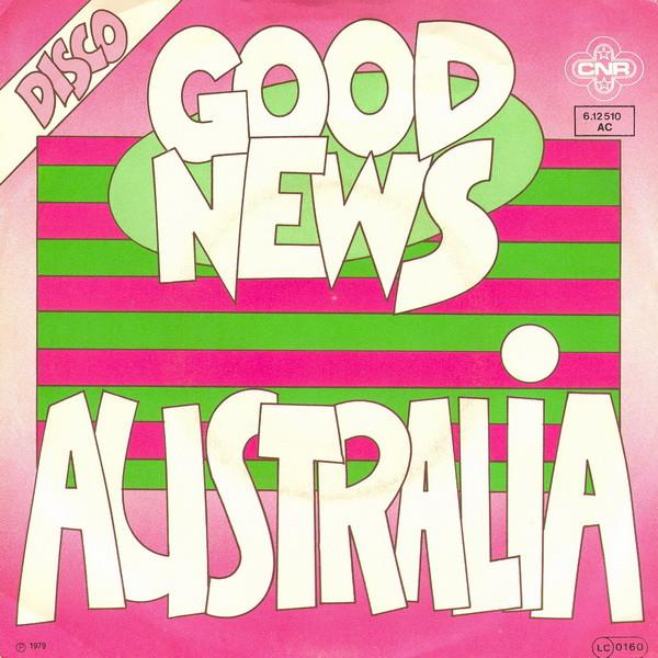 7inch Record GOOD NEWS - Australia 612510 CNR 1979 Germany Dance & Electronica Used