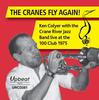 CD KEN COLYER THE CRANE RIVER JAZZ BA  Cranes Fy Again URCD281 UK Jazz Used