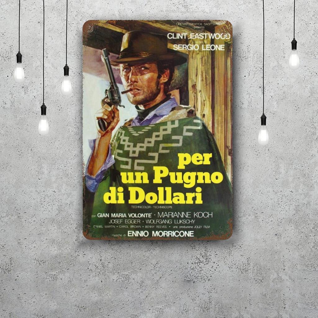 fistful of dollars Classic Poster Rusty Metal Plaque Retro Decorative Plate Bar Man Cave Garage Club Metal Sign Wall Decoration