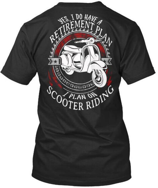 Scooter Riding Yes I Do Have A Retirement Plan On Premium T-Shirt M