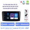 Autoradio Android 17 pour Mercedes Benz ML GL aW164 ML350 ML500 GL320 X164 ML280 GL350 GL450 4G BT CarPlay sans fil