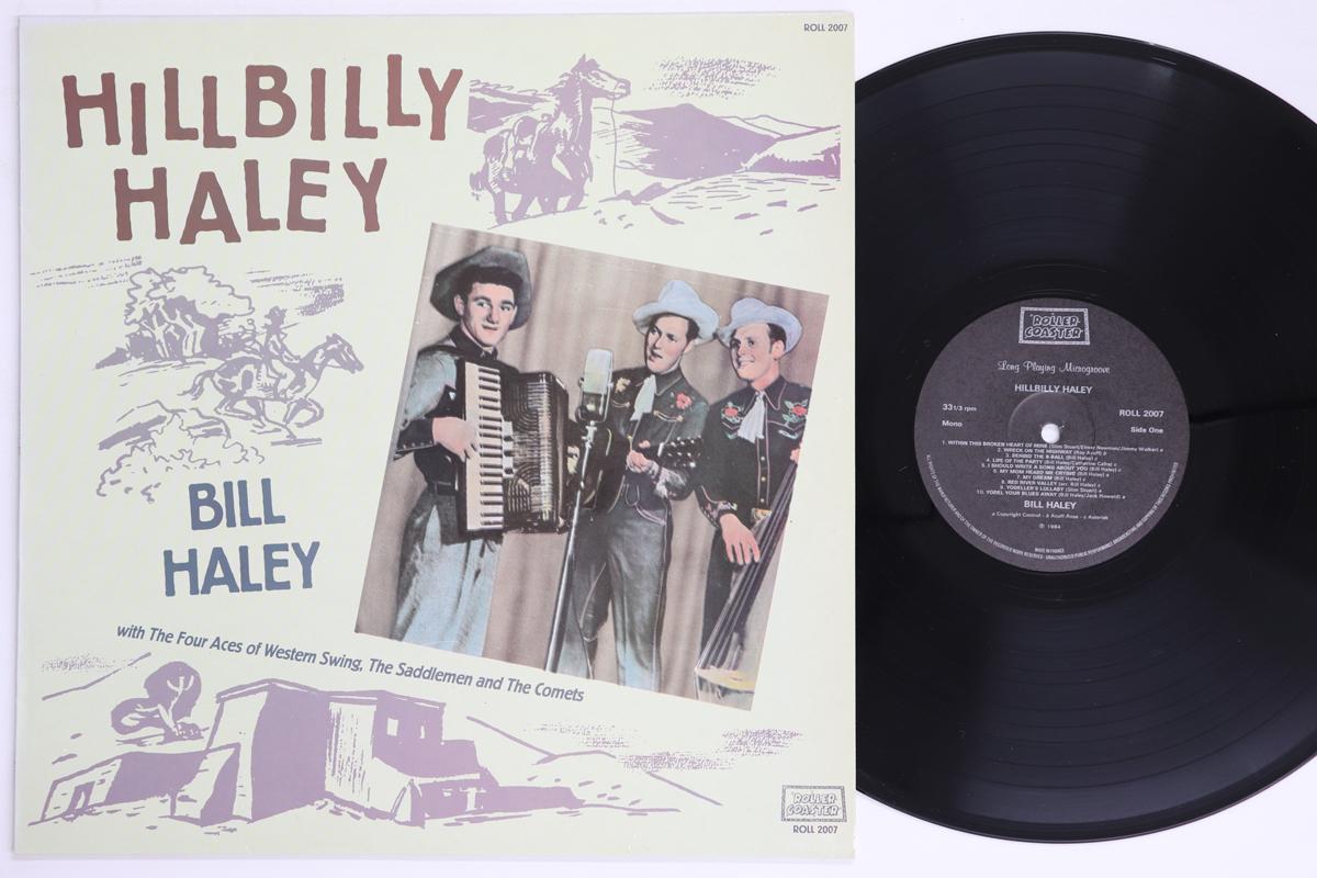 LP Record BILL HALEY Hillbilly Haley ROLL2007 Rollercoaster R 1984 US CountryFolk Used