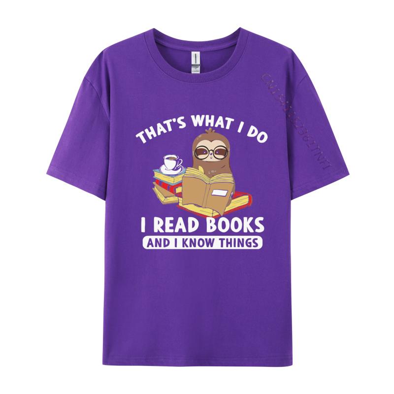 Thats What I Do Read Books And I Know Things Tshirt Men Graphic Tees Top Cotton Oversized T Shirts Birthday Tshirts Kawaii