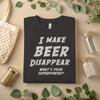Funny Beer Drinking I Make Beer Disappear What’s Your Superpower Tee A335